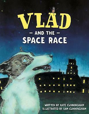 Vlad and the Space Race by Kate Cunningham (Paperback, 2019)