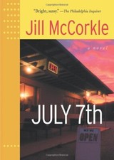 July 7th (Front Porch Paperbacks) McCorkle, Jill July 7th (Front Porch Paperbacks) McCorkle, Jill