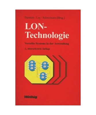 LON-Technologie: Verteilte Systeme in der Anwendung: Verteilte Systeme in der An