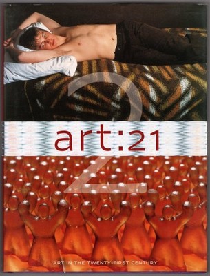 Art 21.2: Art in the Twenty-First Century 2 ~ Susan Sollins HC