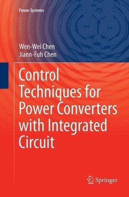 Control Techniques for Power Converters with Integrated Circuit - 9789811349836