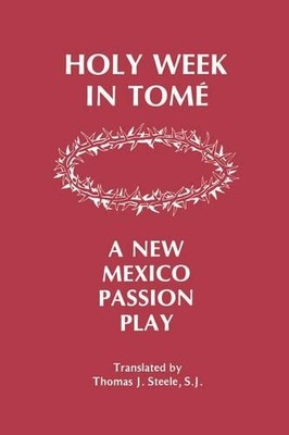 Thomas J. Steele Holy Week in Tome (Taschenbuch) (US IMPORT)