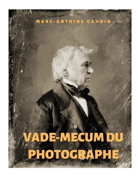 Vade-Mecum Du Photographe Marc-Antoine Gaudin Taschenbuch FranzöSisch 2022-image