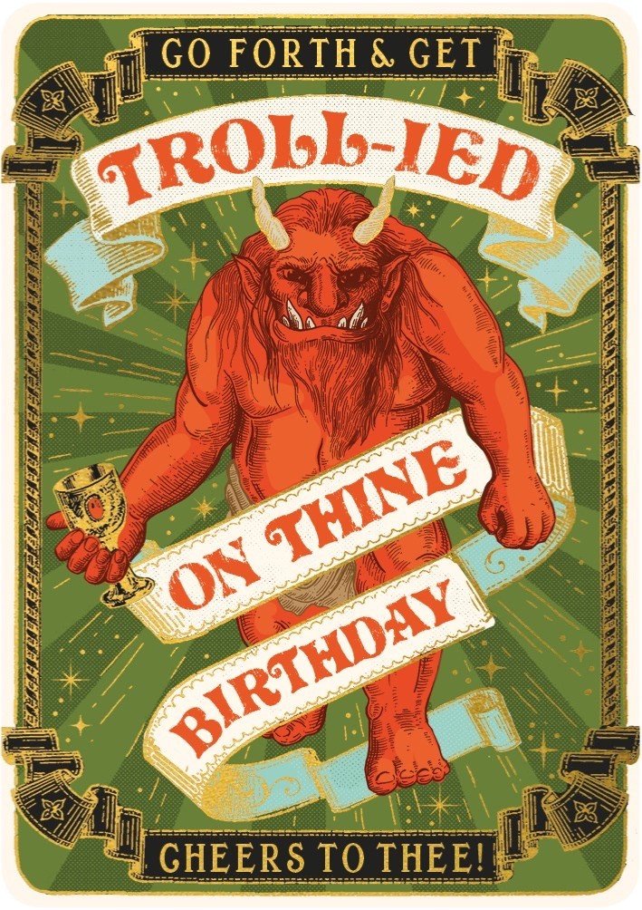 Get Trollied - Art Greeting / Birthday Card -  Drinking Troll Gold Foil  Humour