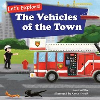Let's Explore! The Vehicles Of The Town Jolas Wittler Taschenbuch Let's Explore
