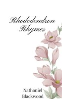 Nathaniel Blackwood | Rhododendron Rhymes | Taschenbuch | Englisch (2025)
