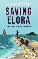 Saving Elora There's More Than One Life At Stake Jackie Watson Taschenbuch 2024