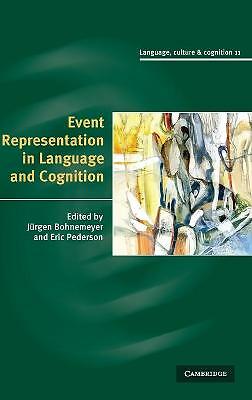 Event Representation in Language and Cognition Bohnemeyer Pederson Hardback