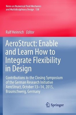 AeroStruct: Enable and Learn How to Integrate Flexibility in ... - 9783319891316