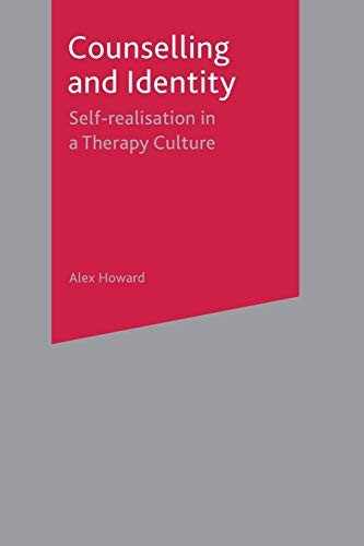 Counselling and Identity: Self Realisation in a Therapy Culture,