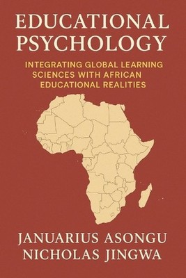 Educational Psychology: Integrating Global Learning Sciences with African Educat