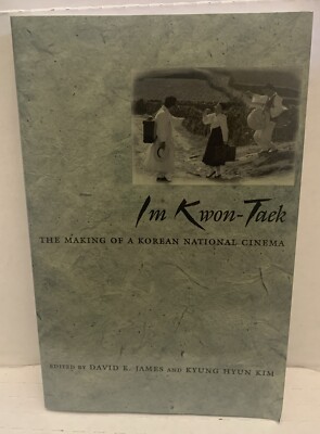 Im Kwon-Taek : The Making of A Korean National Cinema, David James