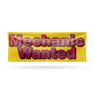 Mechanic Wanted Vinyl Banner Sign with Metal Grommets Heavy-Duty Single-Sided