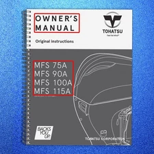 TOHATSU MFS 75A 90A 100A 115A OWNERS MANUAL - RUGGED WIRE BINDING - TOUGH COVERS