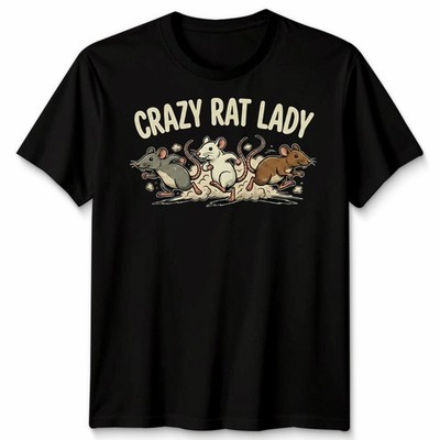 Crazy Rat Lady Rats Rodent Pet Owner Graphic Men s T-Shirt Women s Tee