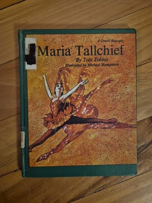 Maria Tallchief by Tobi Tobias - 1970  Children's Book HC