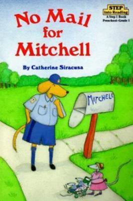 No Mail for Mitchell (Step-Into-Reading, Step 2) by Catherine Siracusa
