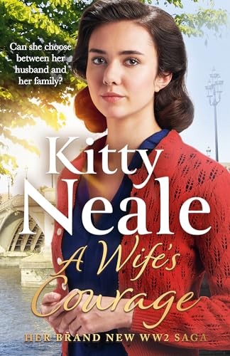 A Wife's Courage: The BRAND NEW Batter..., Neale, Kitty