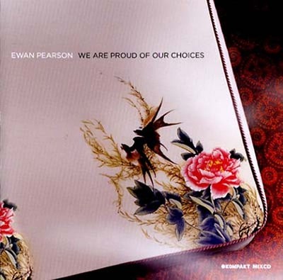 Ewan Pearson - We Are Proud Of Our Choices