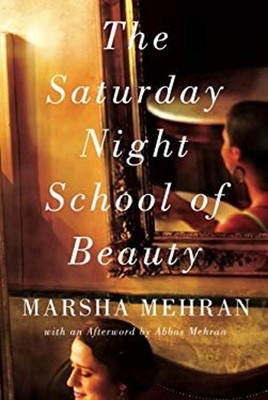 The Saturday Night School Of Schönheit Taschenbuch Marsha Mehran