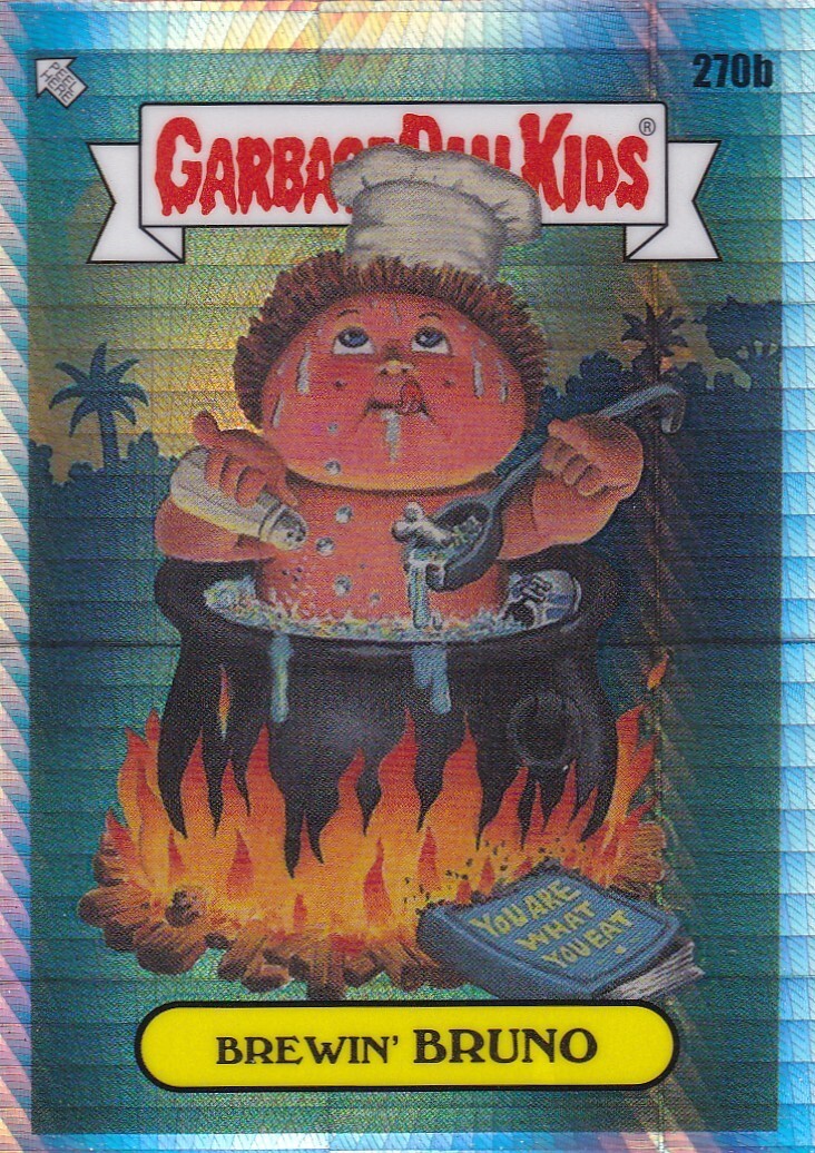 BREWIN' BRUNO TOPPS CHROME GARBAGE PAIL KIDS GPK OS7 PRISM REFRACTOR #270B 2024