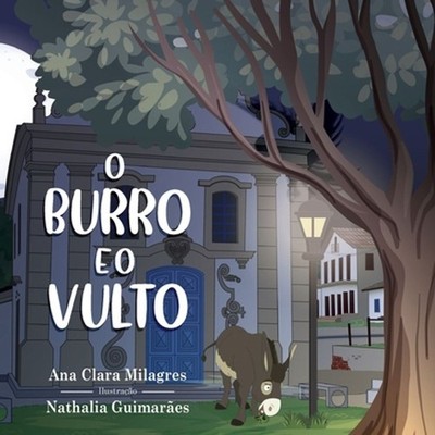 O Burro E O Vulto by Ana Clara Milagres (Portuguese) Paperback Book