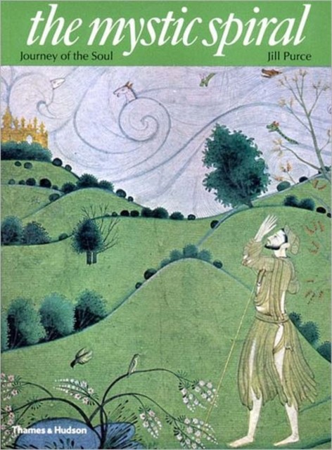 The Mystic Spiral Journey of the Soul by Jill Purce (Paperback Book)