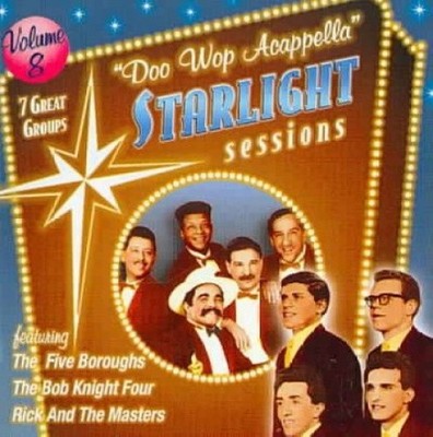 Doo Wop Acappella Starlight Sessions, Vol. 8 by Various Artists [CD]