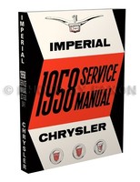 1958 Chrysler Service- Reparaturanleitung Windsor Saratoga New Yorker Imperial