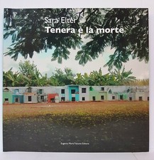 95358 Sara Elter - Tenera è la morte - Eugenio Maria Falcone editore 2007