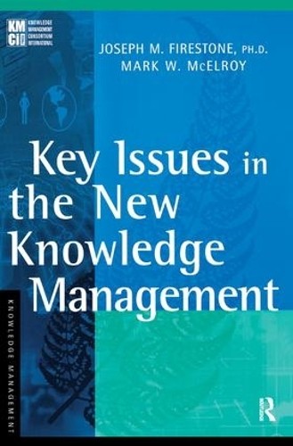 Key Issues in the New Knowledge Management - 9781138178694
