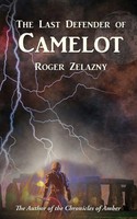 The Last Defender Of Camelot Roger Zelazny Taschenbuch Kartoniert / Broschiert