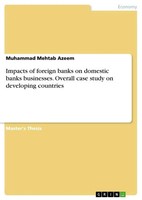 Impacts Of Foreign Banks On Domestic Banks Businesses. Overall Case Study On...