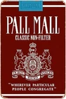Vintage Pall Mall Classic NonFilter Cigarette Tin Sign, 8 x 12 Inch