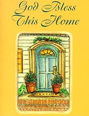 God Bless This Home Hardcover Sarah M. Hupp