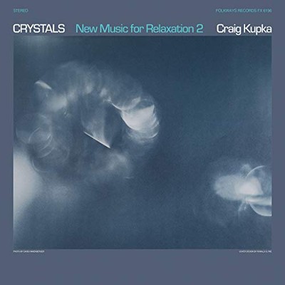 Craig Kupka - Crystals: New Music For Relaxation 2 (LP) [VINYL]