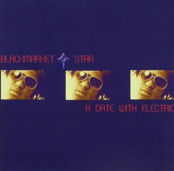 Audio Cd - Blackmarket Star - A Date With Electric - Cd Baby -D- Neu-image