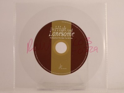 THE HIGH AND LONESOME BREAKING DOWN THE WALLS/TWO TALL TREES (X7) 2 Track CD Sin