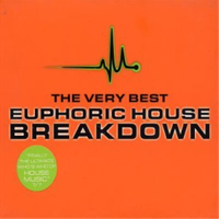Various Artists Breakdown - The Very Best Euphoric House (Cd) (Us Import)