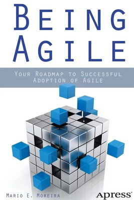 Mario E. Moreira | Being Agile | Taschenbuch | Englisch (2013) | vii | Apress