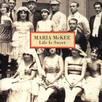 Maria Mckee - Life Is Sweet