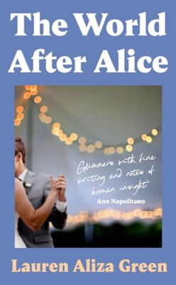 The World After Alice - Hardcover NEU grün, Lauren A 01.09.2024