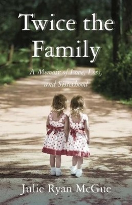 Julie Ryan McGue Twice the Family (Taschenbuch)