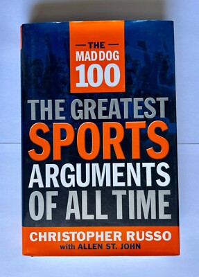 2003 SIGNED 1ST Edition The Mad Dog 100 Greatest Sports Arguments Hardback Book