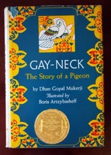 GAY-NECK The Story of a Pigeon by Dhan Gopal Mukerji & Boris Artzybasheff 1973