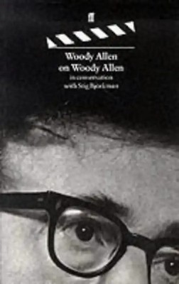Woody Allen on Woody Allen (Directors on Directors) - Woody Allen