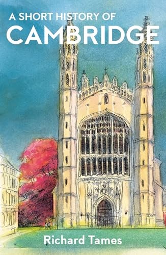 A Short History of Cambridge By Tames, Richard Richard Tames, - Image 3