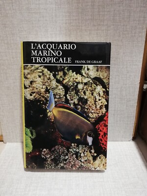 L AQUARIO MARINE TROPICALE Frank De Graaf 