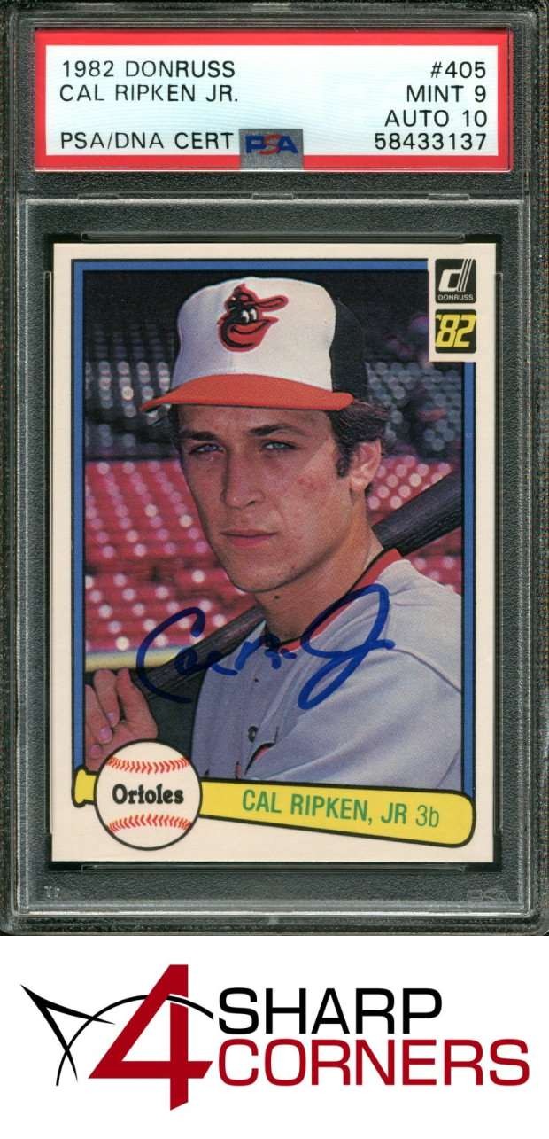 1982 DONRUSS #405 CAL RIPKEN JR. RC ORIOLES HOF PSA 9 DNA AUTO 10