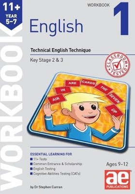 			11+ English Year 5-7 Workbook 1, Curran, MacKay, Pawluk-Yaman, Richardson..		